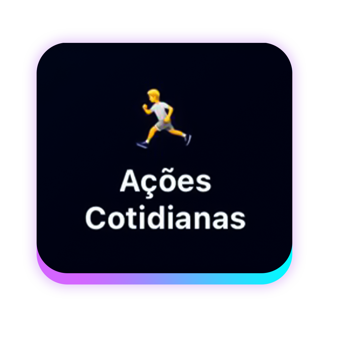 Ações Cotidianas